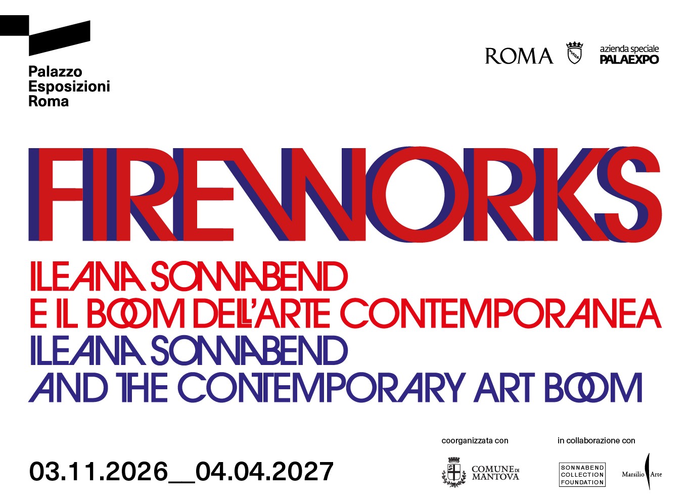 FIREWORKS. ILEANA SONNABEND E IL BOOM DELL'ARTE CONTEMPORANEA