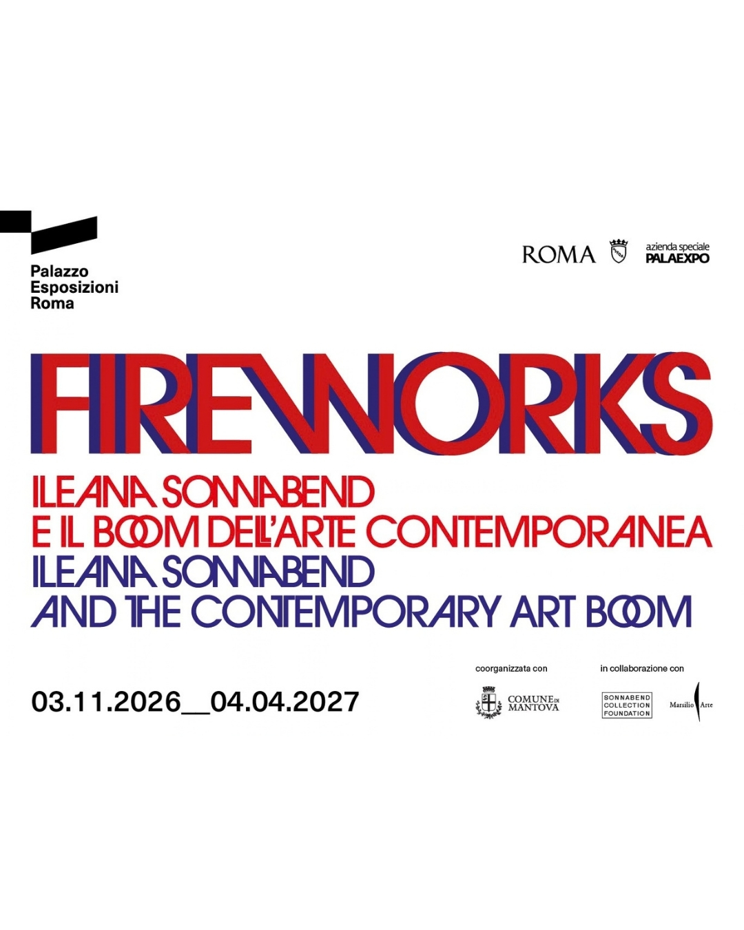 FIREWORKS. ILEANA SONNABEND E IL BOOM DELL'ARTE CONTEMPORANEA